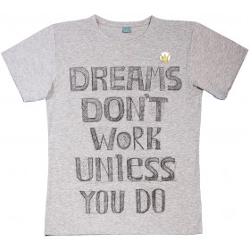DREAMS DON'T WORK UNLESS YOU DO